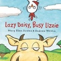 Cover: Lazy Daisy, Busy Lizzie - A&U Children