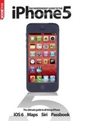 Cover: The Independent Guide to the iPhone 5 - Dennis Publishing