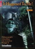 Cover: Fortean Times: It Happened to Me: Vol.5 - Dennis Publishing