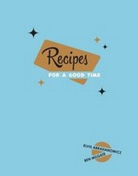 Abbildung von: Recipes for a Good Time - Murdoch Books
