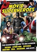 Cover: The Essential Guide to Movie Superheroes - Dennis Publishing