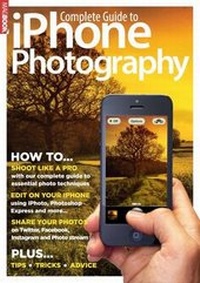 Enlarge image Cover: Complete Guide to iPhone Photography - Dennis Publishing