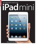 Cover: The Independent Guide to the iPad Mini - Dennis Publishing