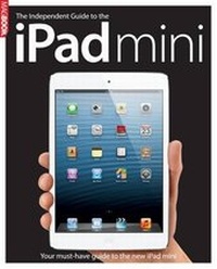 Enlarge image Cover: The Independent Guide to the iPad Mini - Dennis Publishing