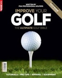 Abbildung von: Improve Your Golf - Dennis Publishing