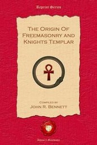 Enlarge image Cover: The Origin of Freemasonry and Knights Templar - Old Book Publishing Ltd