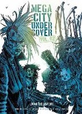 Cover: Mega-City Undercover Vol. 02: Living the Low Life: Volume 2 - 2000 AD Graphic Novels