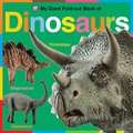 Cover: My Giant Fold-Out Book of Dinosaurs - Priddy Books