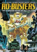 Cover: Ro-Busters: The Disaster Squad of Distinction! - 2000 AD Graphic Novels