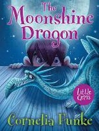 Enlarge image Cover: The Moonshine Dragon - Barrington Stoke Ltd