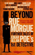 Cover: Beyond Rue Morgue: Further Tales of Edgar Allan Poe's 1st Detective - Titan Books Ltd