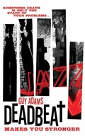 Cover: Deadbeat - Makes You Stronger - Titan Books