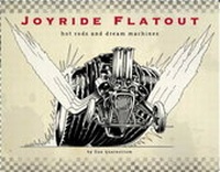 Abbildung von: Joyride Flatout: Hot Rods and Dream Machines - Titan Books Ltd