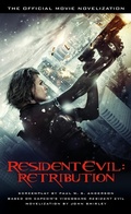 Cover: Resident Evil: Retribution - The Official Movie Novelization - Titan Books Ltd