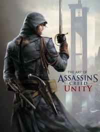 Abbildung von: The Art of Assassin's Creed: Unity - Titan Books Ltd
