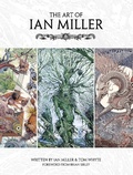 Cover: The Art of Ian Miller - Titan Books Ltd
