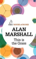 Cover: This is the Grass - A & U House of Books