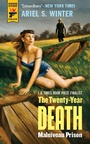 Cover: Malniveau Prison (The Twenty-Year Death trilogy book 1) - Hard Case Crime
