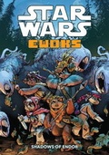 Cover: Star Wars - Ewoks: Shadows of Endor - Titan Books Ltd