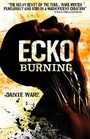 Cover: Ecko Burning - Titan Books Ltd