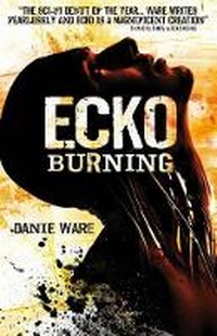 Enlarge image Cover: Ecko Burning - Titan Books Ltd
