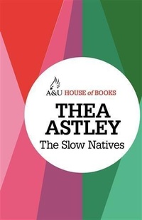 Enlarge image Cover: The Slow Natives - A & U House of Books
