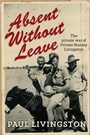 Cover: Absent Without Leave - Allen & Unwin