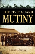 Cover: The Civic Guard Mutiny - The Mercier Press