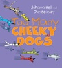 Cover: Too Many Cheeky Dogs - A&U Children