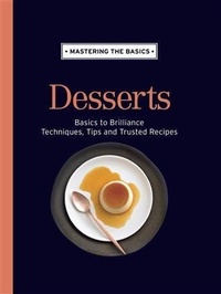 Abbildung von: Mastering the Basics: Desserts - Murdoch Books