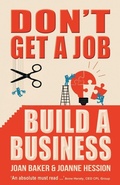 Cover: Don't Get A Job, Build A Business - The Mercier Press