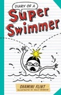 Cover: Diary of a Super Swimmer - A&U Children