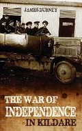 Cover: The War of Independence in Kildare - The Mercier Press