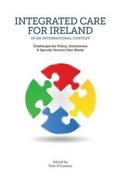 Cover: Integrated Care in Ireland in an International Context - Oak Tree Press
