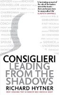 Cover: Consiglieri - Leading from the Shadows - Profile Books Ltd