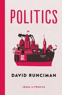 Enlarge image Cover: Politics: Ideas in Profile - Profile Books Ltd