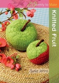 Cover: Twenty to Make: Knitted Fruit - Search Press