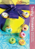 Cover: Twenty to Make: Tasty Trinkets - Search Press