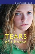Cover: Tears of a Friend (Sharp Shades) - Ransom Publishing