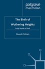 Cover: The Birth of Wuthering Heights - Palgrave Macmillan