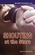 Cover: Shouting at the Stars (Sharp Shades) - Ransom Publishing