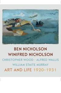 Enlarge image Cover: Ben Nicholson and Winifred Nicholson - Philip Wilson Publishers Ltd