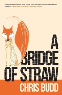 Enlarge image Cover: A Bridge of Straw - SilverWood Books Ltd
