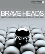 Cover: Brave Heads - Independent Thinking Press