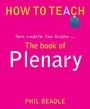 Cover: The Book of Plenary - Independent Thinking Press