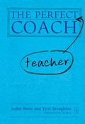 Cover: The Perfect (Teacher) Coach - Independent Thinking Press