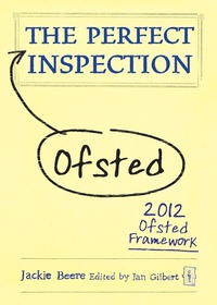 Enlarge image Cover: The Perfect (Ofsted) Inspection - Independent Thinking Press