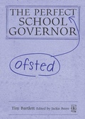 Cover: The Perfect (Ofsted) School Governor - Independent Thinking Press