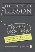 Cover: The Perfect Further Education Lesson - Independent Thinking Press
