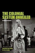 Cover: The Colonial System Unveiled - Liverpool University Press